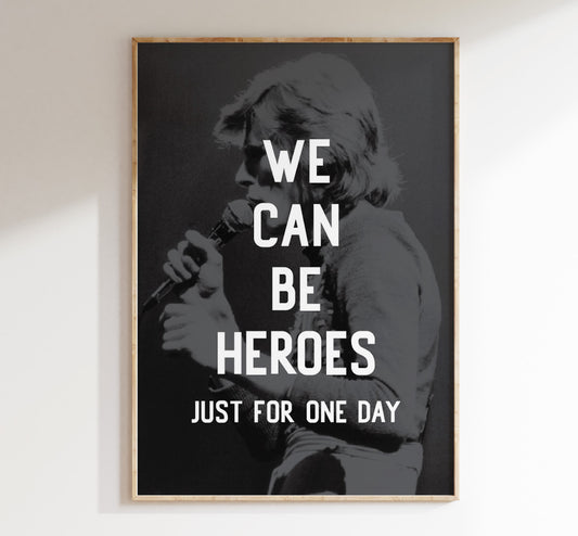 David Bowie Art Print - We can be Heroes