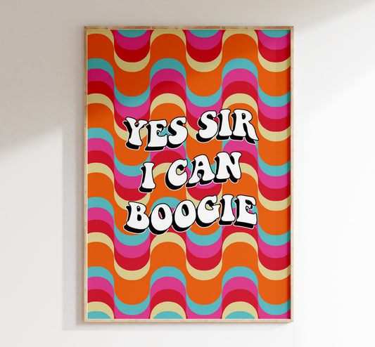 Yes Sir I Can Boogie Print